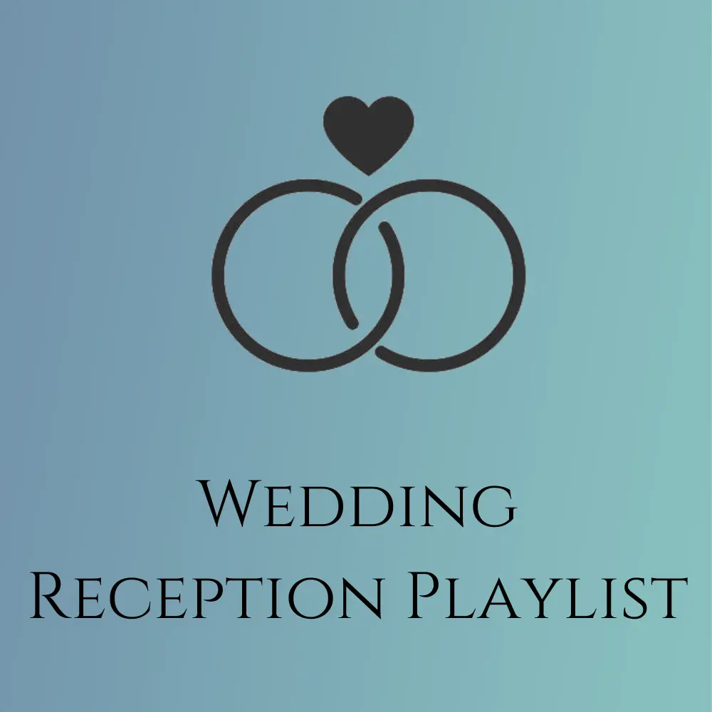 Wedding Reception Playlist